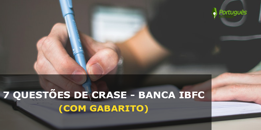 Questões de Crase - Banca IBFC - Com Gabarito